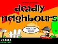 Deadly Neighbours hrát on-line