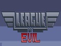 Liga Of Evil hrát on-line